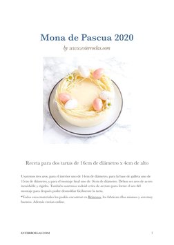 Mona de Pascua 2020 
by www.esterroelas.com 
Receta para dos tartas de 16cm de diámetro x 4cm de alto 
Usaremos tres aros, pa