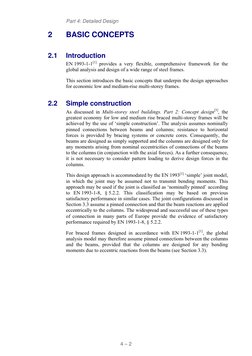 Part 4: Detailed Design 
 
4 – 2 
2 
BASIC CONCEPTS 
2.1 
Introduction 
EN 1993-1-1[1] provides a very flexible, comprehensiv