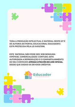 TODA A PRODUÇÃO INTELECTUAL E MATERIAL DESTE KIT É
DE AUTORIA DO PORTAL EDUCACIONAL EDUCADOR E
ESTÁ PROTEGIDA PELA LEI 9.610/