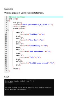  
Practical #3 
Write a program using switch statement. 
 
 
 
 
 
 
 
 
 
 
 
 
 
 
 
 
Result 
 
 
 
 
 
