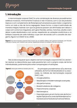 Harmonização Corporal
— 5 — 
1. Introdução
A Harmonização corporal (HAC) é uma combinação de diversos procedimentos 
estétic