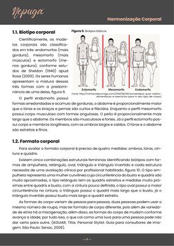 Harmonização Corporal
— 8 — 
1.1. Biotipo corporal
Cientificamente, os mode-
los corporais são classifica-
dos em três: endom