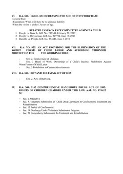 VI. 
R.A. NO. 116481 LAW INCREASING THE AGE OF STATUTORY RAPE 
-General Rule 
- Exemption- When will there be no criminal l