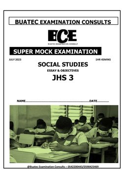 @Buatec Examination Consults – 0542200443/0598425469 
 
BUATEC EXAMINATION CONSULTS 
 
 
 
 
SOCIAL STUDIES 
ESSAY & OBJECTIV