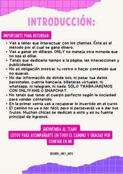 @CURSO_ONLY_ANTO
Vas a tener que interactuar con los clientes. Éste es el
método por el cual se gana dinero.
Vas a ganar en d
