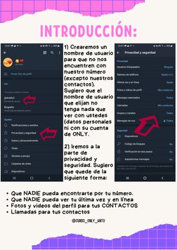 @CURSO_ONLY_ANTO
INTRODUCCIÓN:
1) Crearemos un
nombre de usuario
para que no nos
encuentren con
nuestro número
(excepto nuest