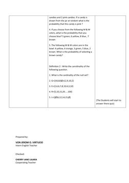 candies and 2 pink candies. If a candy is 
drawn from the jar at random what is the 
probability that this candy is pink ?
4.