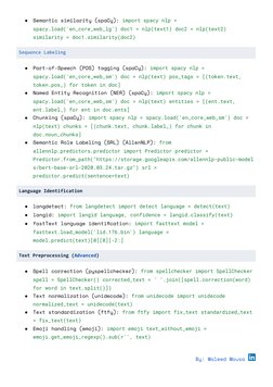 ●
Semantic similarity (spaCy): import spacy nlp =
spacy.load('en_core_web_lg') doc1 = nlp(text1) doc2 = nlp(text2)
similarity