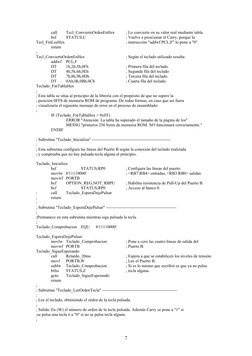 call 
Tecl_ConvierteOrdenEnHex 
; Lo convierte en su valor real mediante tabla. 
 
bsf 
STATUS,C 
 
 
; Vuelve a posicionar