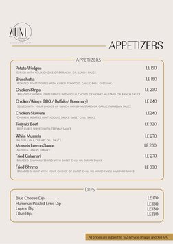 APPETIZERS
all prices are subject to %12 service and %14 VAT
Potato Wedges 
LE 150
Served with your choice of Sriracha or ran
