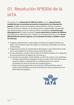 De acuerdo con la Resolución Nº 830d de la IATA y con los requerimientos
establecidos por la autoridad aeronáutica competente