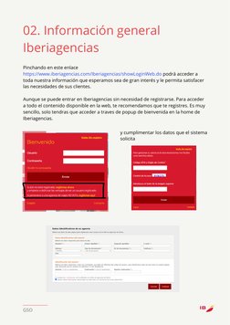 GSO
02. Información general
Iberiagencias
Pinchando en este enlace
https://www.iberiagencias.com/Iberiagencias/showLoginWeb.d