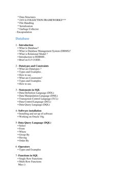 * Data Structures 
   * JAVA COLLECTION FRAMEWORKS*** 
   * File Handling 
   * Serialization 
   * Garbage Collector 
- E