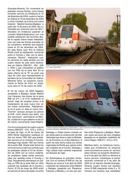 Granada-Almería). En noviembre se 
plantean nuevas fechas: cinco trenes 
iniciarían servicio en Andalucía el 12 
de diciembre