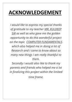 ACKNOWLEDGEMENT 
 
 
I would like to express my special thanks 
of gratitude to my teacher MR. KULDEEP 
SIR as well as who
