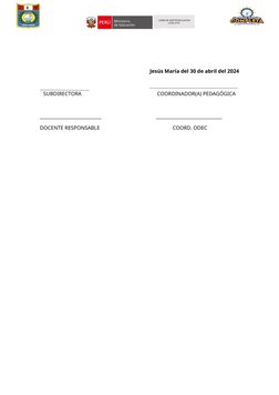 Jesús María del 30 de abril del 2024
SUBDIRECTORA         
                        COORDINADOR(A) PEDAGÓGICA
________________