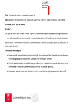 Unidad 1 
Actividades de 
aprendizaje 
 
Tema: Elaboración de técnicas e instrumentos de evaluación. 
Objetivo: Elabo