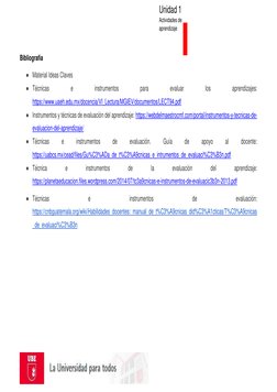 Unidad 1 
Actividades de 
aprendizaje 
 
Bibliografía  
● Material Ideas Claves 
● Técnicas 
e 
instrumentos 
para 
e