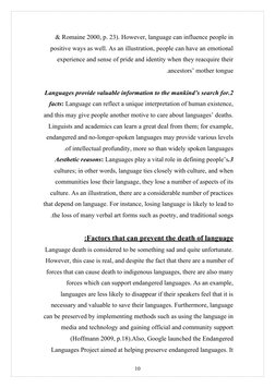 & Romaine 2000, p. 23). However, language can influence people in
positive ways as well. As an illustration, people can have
