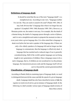 Definitions of language death
It should be noted that the use of the term "language death", is a
metaphorical one. Ac