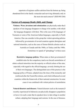 repertoire of registers suffers attrition from the bottom up, being
abandoned first in the family vernacular and surviving ul