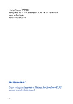 10 
I Keghan Strydom, 67783619  
 hereby state that all work Is ocompleted by me, with the assistance of 
prescribed textbo