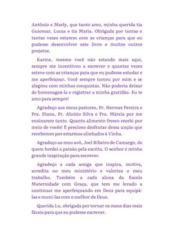 Antônio e Marly, que tanto amo, minha querida tia
Guiomar, Lucas e tia Maria. Obrigada por tantas e
tantas vezes estarem com