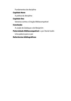 Fundamentos da disciplina
Capítulo Nove
A prática da disciplina
Capítulo Dez
Venenos contra a Criação Bíbliacompatível
Conclu