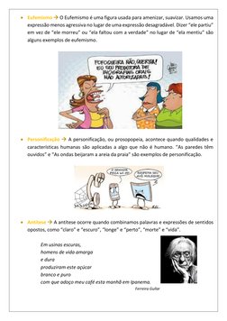  Eufemismo  O Eufemismo é uma figura usada para amenizar, suavizar. Usamos uma 
expressão menos agressiva no lugar de uma e