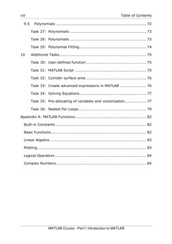 viii 
 
Table of Contents  
MATLAB Course - Part I: Introduction to MATLAB 
9.5 
Polynomials ................................