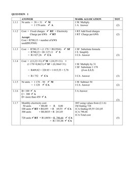 QUESTION   1
ANSWER
MARK ALLOCATION
TOT
1.1.1
Nr units  =  38 × 31      M
               =  1 178 units      A
1 M  Multipl