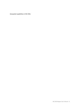 HEC-RAS Mapper User's Manual – 8
Geospatial capabilities in HEC-RAS.
