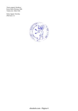 Título original: Darkfever
Karen Marie Moning, 2006
Traducción: Albert Solé
Editor digital: Titivillus
ePub base r1.2
ebookel