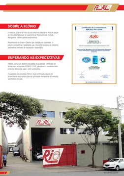 A mais de 30 anos a Flório é uma empresa fabricante de auto peças 
de relevante destaque no segmento de Reservatórios, Tampas