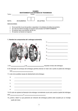 EXAMEN 
MANTENIMIENTO DE SISTEMAS DE TRANSMISION
Turno  :
Fecha : 
NOTA:               EN NUMEROS