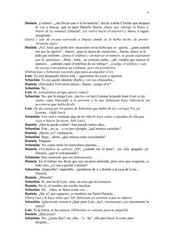 Daniela: ¡Carlitos!...¿me llevás esto a la lavandería?, decile a doña Clotilde que después
la voy a buscar, que es para Danie
