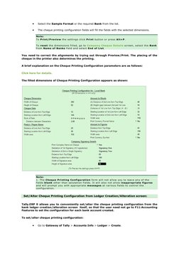  
Select the Sample Format or the required Bank from the list. 
 
The cheque printing configuration fields will fill the fi