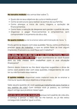 No terceiro módulo nós vamos falar sobre:⤵️ 
Quais são os seus objetivos de curto e médio prazo?
Quais são os seus objetivos