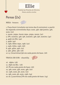 Ellie
Padrão by Priscila de Oliveira 
@meu.atelie.croche
Pernas (2x)
MEIA - branco.
1. Faça 8corr (crochete em torno das 8 co