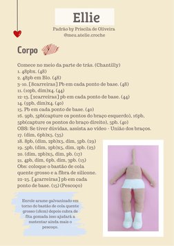 Ellie
Padrão by Priscila de Oliveira 
@meu.atelie.croche
Corpo 
Comece no meio da parte de trás. (Chantilly)
1. 48pbx. (48)
2