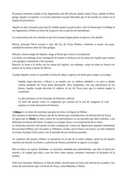 El poema comienza cuando el rey Agamenón, jefe del ejército aliado contra Troya, ofende al héroe
griego Aquiles al quitarle a