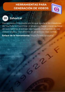 20
HERRAMIENTAS PARA
GENERACIÓN DE VIDEOS
2short.ai
Herramienta impulsada por IA que ayuda a los creadores
de YouTube a maxim