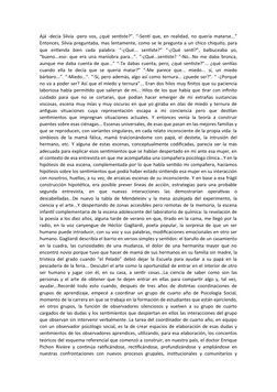Ajá -decía Silvia -pero vos, ¿qué sentiste?”. ''-Sentí que, en realidad, no quería matarse...”
Entonces, Silvia preguntaba, m