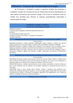 2 9 ano - Novo Ensino Médio
3º Bimestre - Processo de Transformação de Energia
No 3º bimestre, a finalidade é ampliar o reper
