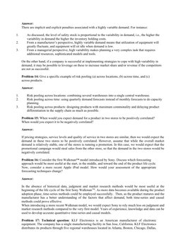 Answer:
There are implicit and explicit penalties associated with a highly variable demand. For instance:
1.
As discussed, th