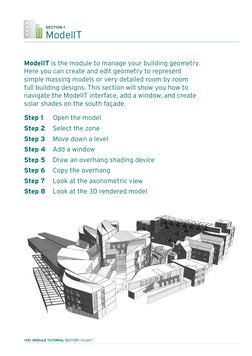 SECTION 1 
ModelIT
ModelIT is the module to manage your building geometry.  
Here you can create and edit geometry to represe