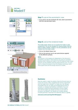 SECTION 1 
ModelIT
Step 7 Look at the axonometric view 
> 	If you wish to see the wireframe 3D view, select axonometric  
	 f