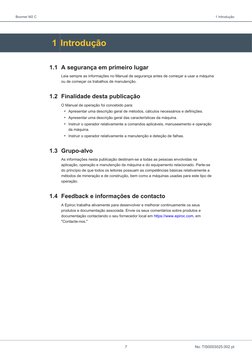 Boomer M2 C
1 Introdução
7
No: TIS0003025.002 pt
1 Introdução
1.1 A segurança em primeiro lugar
Leia sempre as informações no