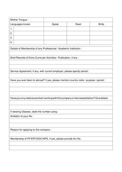 Mother Tongue : 
 
Languages known 
Speak 
Read 
Write 
1.  
 
 
 
2.  
 
 
 
3.  
 
 
 
4.  
 
 
 
 
Details of Membersh