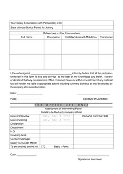 Your Salary Expectation (with Perquisites) CTC  
State ultimate Notice Period for Joining 
 
 
References – other than re